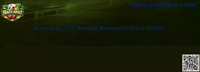 Baccarat 777 Versao Demonstrativa Gratis