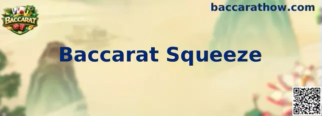 Baccarat Squeeze Mesa