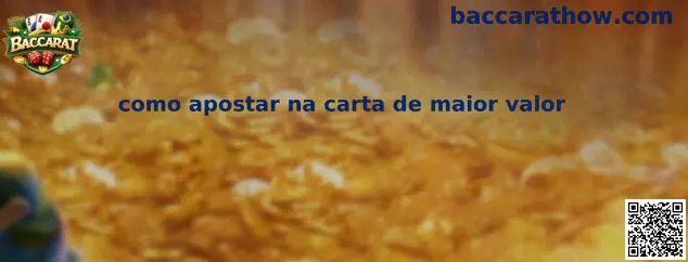 Como apostar na carta de maior valor