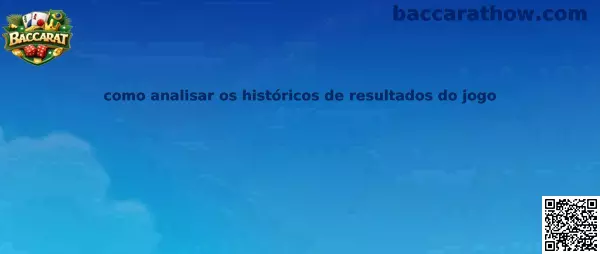 Como analisar os históricos de resultados do jogo