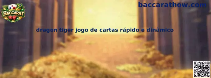 Dragon Tiger jogo de cartas rápido e dinâmico
