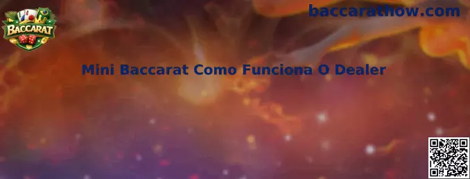 Mini Baccarat Como Funciona O Dealer