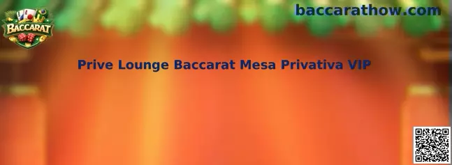 Prive Lounge Baccarat Mesa Privativa VIP