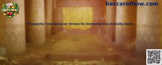 Prosperity Tree Baccarat Versão De Demonstração Gratuita Demo