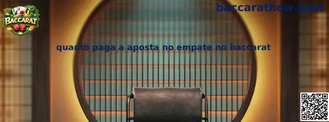 Quanto paga a aposta no empate no baccarat