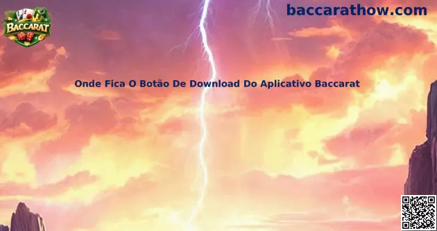 Onde fica o botão de download do aplicativo Baccarat